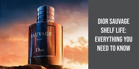 dior sauvage shelf life